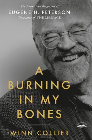product afbeelding voor: A Burning in My Bones:  Eugene H. Peters