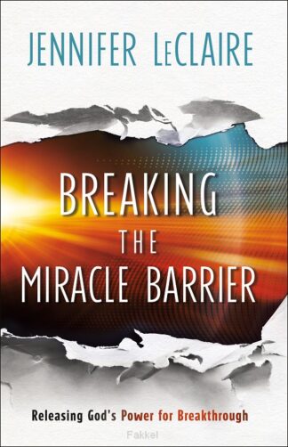 product afbeelding voor: Breaking the Miracle Barrier