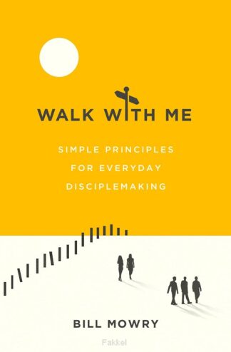 product afbeelding voor: Walk with Me: Simple Principles for Ever