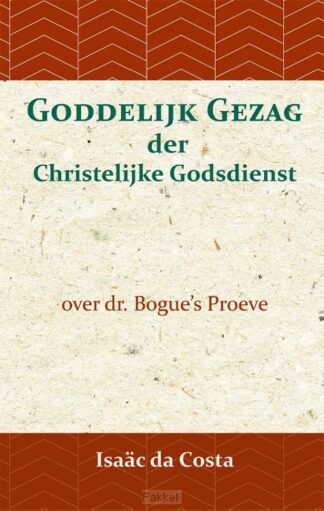 product afbeelding voor: Goddelijk Gezag der Christelijke Godsdie