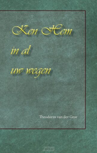product afbeelding voor: Ken Hem in al uw wegen