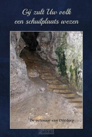 product afbeelding voor: Gij zult Uw volk een schuilplaats wezen