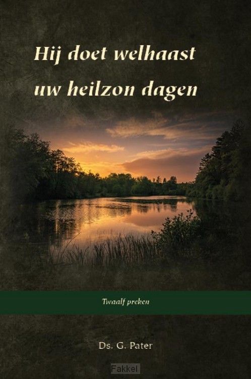 product afbeelding voor: Hij doet welhaast uw heilzon dagen