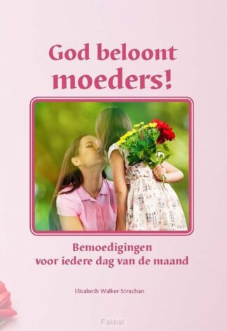 product afbeelding voor: God beloont moeders!