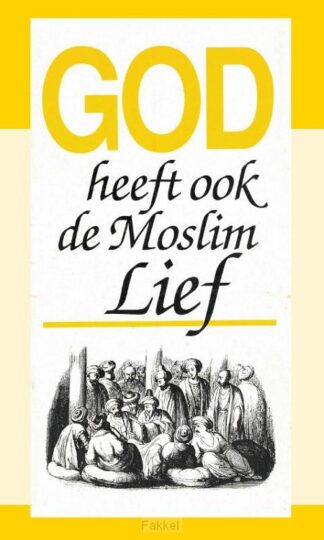 product afbeelding voor: God heeft ook de Moslim lief