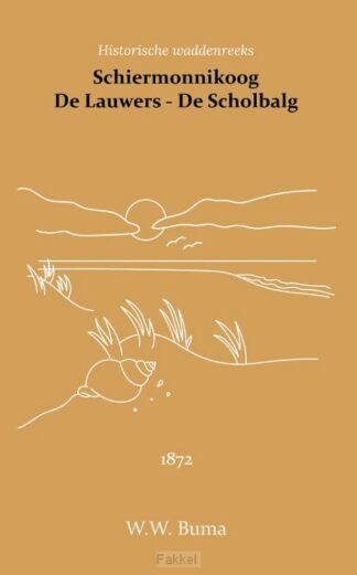 product afbeelding voor: Schiermonnikoog - De Lauwers - De Scholb