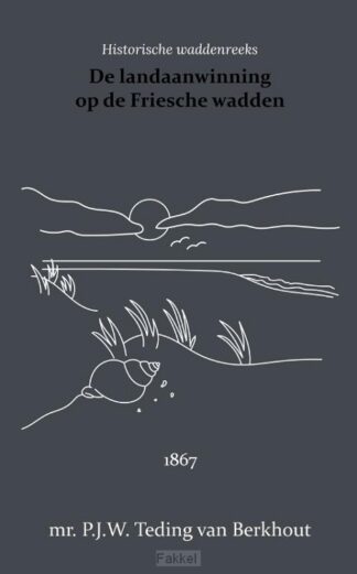 product afbeelding voor: De landaanwinning op de Friesche wadden