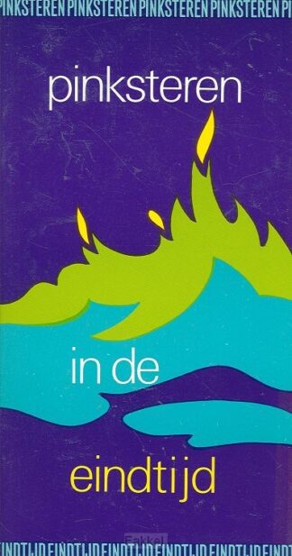 product afbeelding voor: Pinksteren in de eindtijd