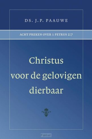 product afbeelding voor: Christus voor de gelovigen dierbaar