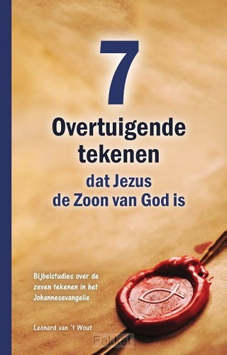 product afbeelding voor: Zeven overtuigende tekenen dat Jezus de