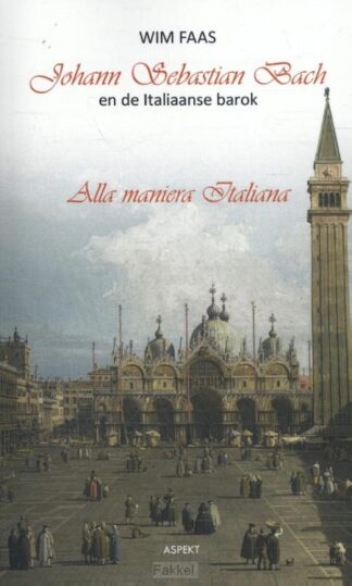 product afbeelding voor: Johann Sebastian Bach en de Italiaanse b
