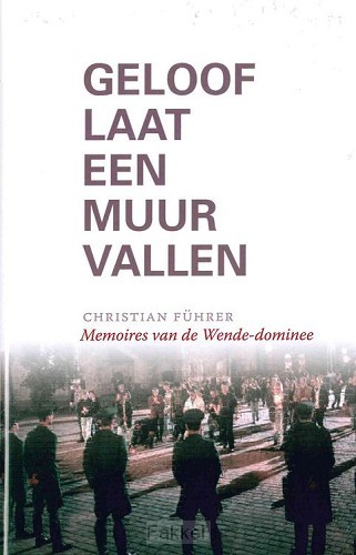 product afbeelding voor: Geloof laat een muur vallen