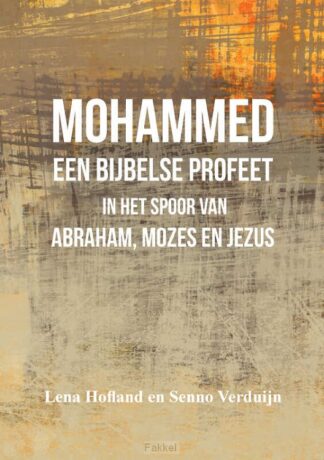 product afbeelding voor: Mohammes een bijbelse profeet