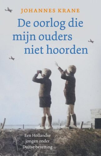 product afbeelding voor: Oorlog die mijn ouders niet hoorden