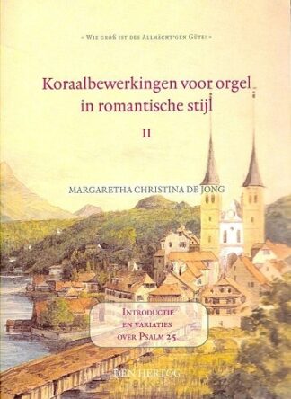 product afbeelding voor: Koraalbewerkingen 2 voor orgel in romant