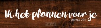 product afbeelding voor: Ik heb plannen voor je - 15 x 4 x 1