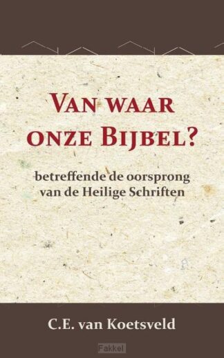 product afbeelding voor: Van waar onze bijbel