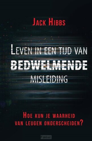 product afbeelding voor: Leven in een tijd van bedwelmende mislei