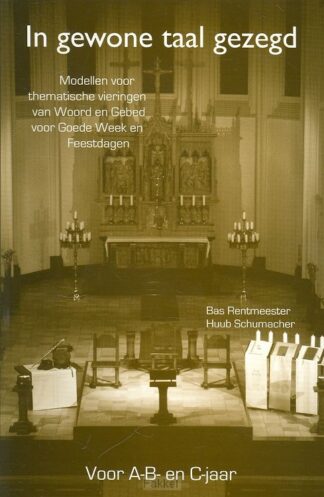 product afbeelding voor: In gewone taal gezegd a b en c jaar