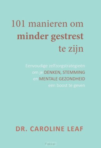 product afbeelding voor: 101 Manieren om minder gestrest te zijn