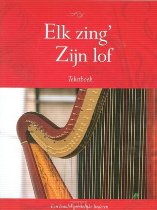 product afbeelding voor: Elk zing Zijn lof tekstboek