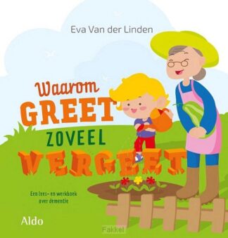 product afbeelding voor: Waarom Greet zoveel vergeet